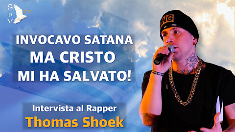 Invocavo Satana ma Cristo mi ha salvato - Intervista al Rapper Thomas Shoek