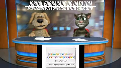Jornal engraçado do gato tom: Brasil é citado como se fosse o Velho oeste! [Frases e Poemas]