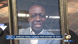 African family pleads for father to stay in America