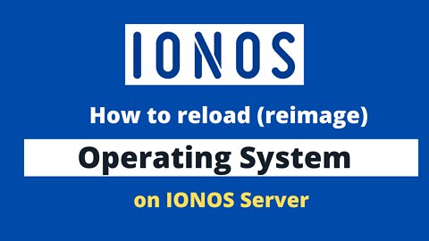 How to reinstall Operating System (CentOS 7) on IONOS server
