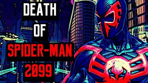 The Death Of Spider-Man 2099