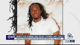 Search for gunman that killed 2 women, shot child