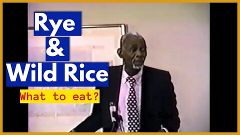 DR SEBI - RYE & WILD RICE [NUTRITIONAL GUIDE] #drsebi #nutritionalguide