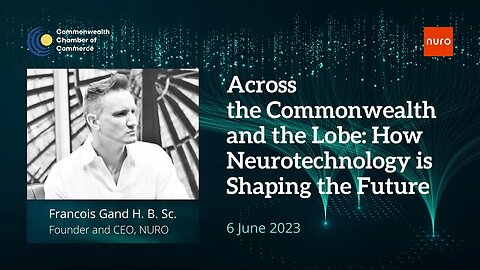 Across the Commonwealth and the Lobe: How Neurotechnology is Shaping the Future feat. Francois Gand