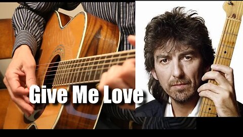 Give Me Love - Guitar Lesson - George Harrison