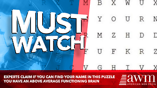 Experts Claim If You Can Find Your Name In This Puzzle You Have An Above Average Functioning Brain