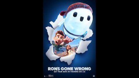 The best movie Adventure Comedy Family Animation " Ron's Gone Wrong"