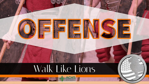 "Offense" Walk Like Lions Christian Daily Devotion with Chappy Sep 14, 2022