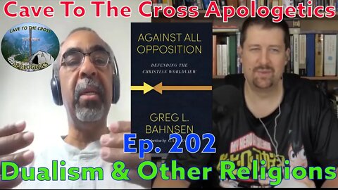 Dualism & Other Religions Critiqued - Ep.202 - A Quick Course In Comparative Religions