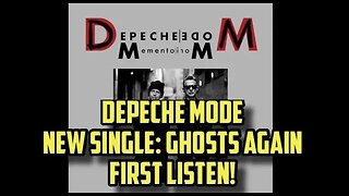 Depeche Mode: New Single - Ghosts Again FIRST LISTEN!