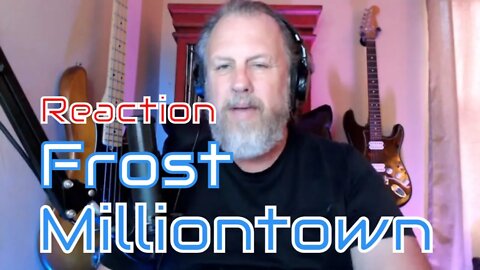Frost - Milliontown - First Listen/Reaction