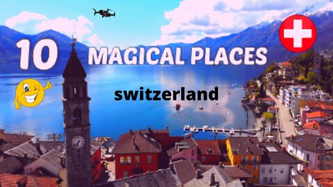 10 Amazing Places In Switzerland By Drone (dji mini2) 2022