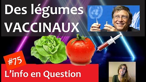 Des légumes vaccinaux contre le COVID-19 ? 💉🍅