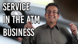How To Handle Service Calls In The ATM Business 2022