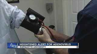 Heightened alert at Marquette after Adenovirus outbreak