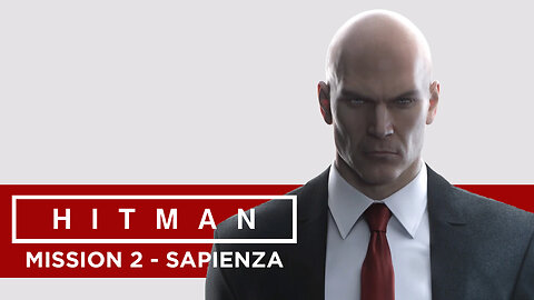 HITMAN™ 1 - Mission 2 Sapienza, Italy “World of Tomorrow” Walkthrough - Silent Assassin