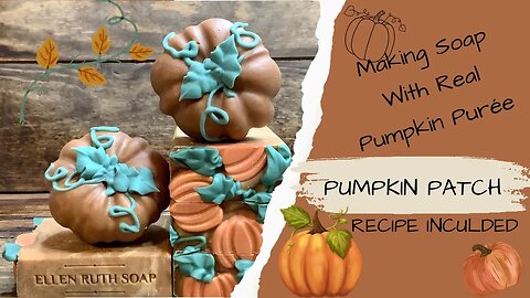 How to Make Soap w/ Real Pumpkin + Recipe 🎃 PUMPKIN PATCH 🎃 | Ellen Ruth Soap