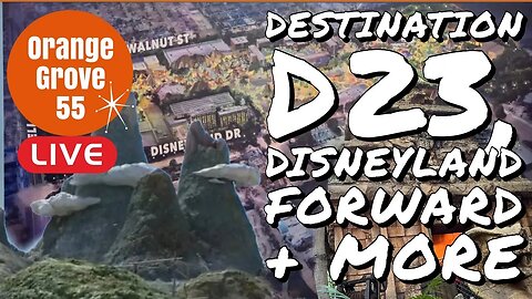 Destination D23 Announcements Breakdown/Analysis - DL Forward UPDATE + MORE | OG55 LIVE