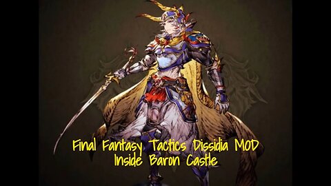 Final Fantasy Tactics Dissidia MOD - Inside Baron Castle: Genesis