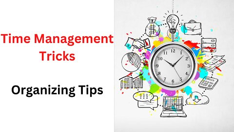 6 Tips for Organizing Your Office to Make the Most of Your Time!!