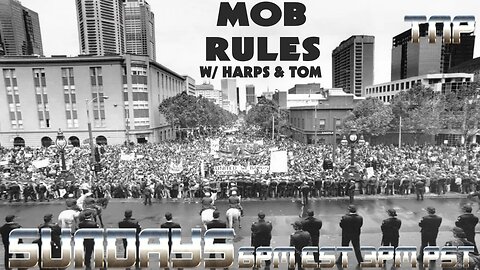 Mob Rules w/ Harps & Tom 05/12/2024