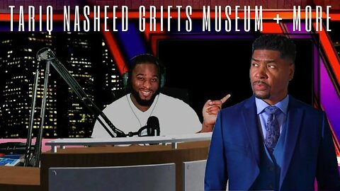 🔴 Tariq Nasheed opens GRIFT MUSEUM + More | Marcus Speaks Live
