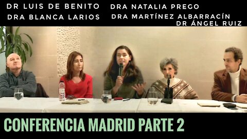 CONFERENCIA: 5 Doctores en Madrid parte 2 - Martínez Albarracín, Angel Ruiz, Natalia Prego, Luis de Benito, Alba Larios
