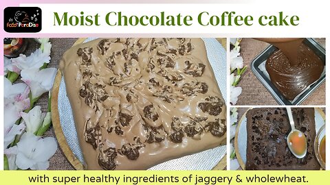 Flavorful jaggery chocolate coffee cake | healthy Wholewheat cake @myfoodparadise