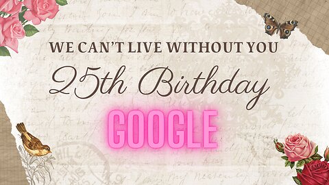 Google 25🎂🎈 Can't Live Without Google #shorts #short #google