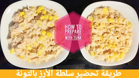 Here is how to make tuna salad with rice_which prepare for your family members_they are sure to like