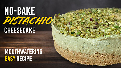 No-Bake Pistachio Cheesecake Recipe | Irresistibly Creamy Dessert