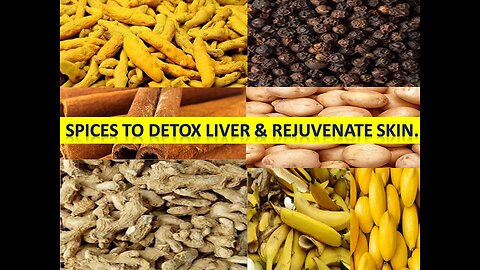 Spices To Detox Liver & Rejuvenate Skin.