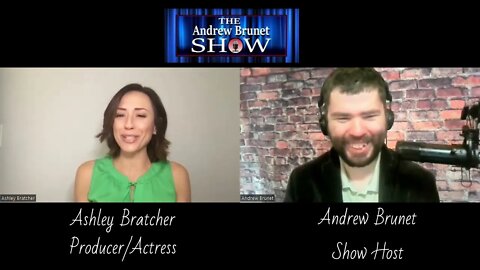 The Andrew Brunet Show, Episode 6- Ashley Bratcher, Producer and Actress