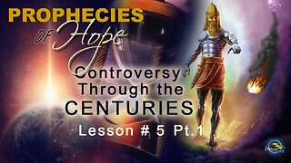 POH - Bible Studies - Lesson # 5 - The Conflict Through the Centuries Pt.1