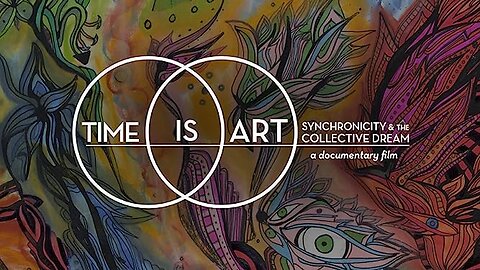 Time is Art | Documentary Trailer | UNIFYD TV