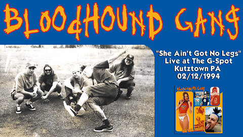 Bloodhound Gang "She Ain't Got No Legs" Live