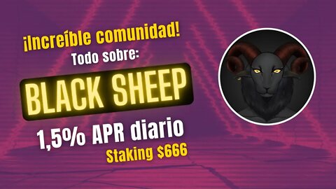 BLACK SHEEP 🤑🤑 1.5% APR diario en la BSC ¡¡STAKE $666!!