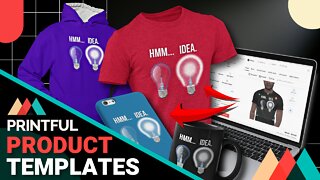 Create Product Templates On Printful | Printful Tutorial 2022