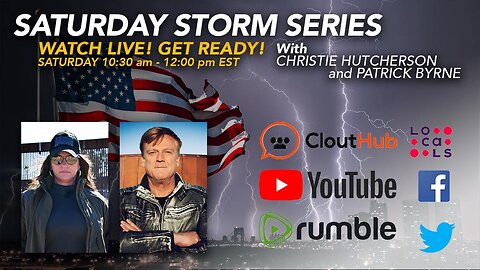 Preparing you for the Storm with Christie Hutcherson and Patrick Byrne.