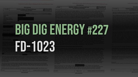Big Dig Energy 227: FD-1023