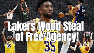 Lakers Christian Wood The Steal Of Free Agency