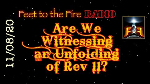 F2F Radio: Are We Witnessing Rev 11:3?