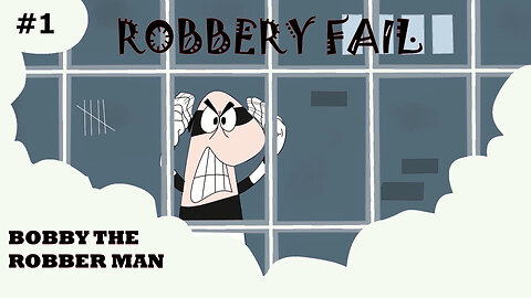 Robbery Fail [Animation] #1