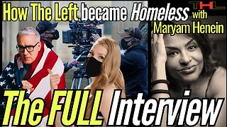 MARYAM HENEIN Leaving "The Left" and becoming "Homeless" -- The FULL Interview