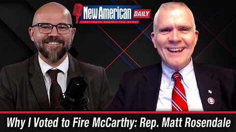 Why I Voted to Fire McCarthy: Rep. Matt Rosendale