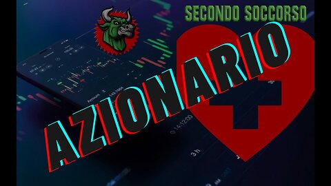 Secondo Soccorso | Speciale Azionario