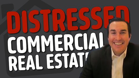 Unlocking Opportunities in Distressed Commercial Real Estate w/ Grant Pruitt