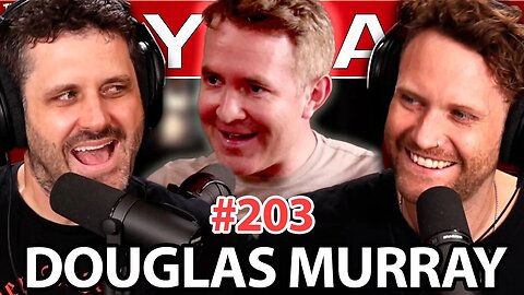 #203 Douglas Murray on Everything Wrong with the West, Crappy Journalists, & Christopher Hitchens