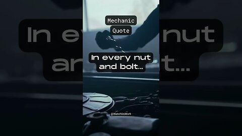 In Every Nut and Bolt... #Shorts #quotes #mechanic