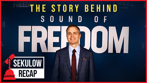 Sound of Freedom: The Story Behind the Summer Blockbuster